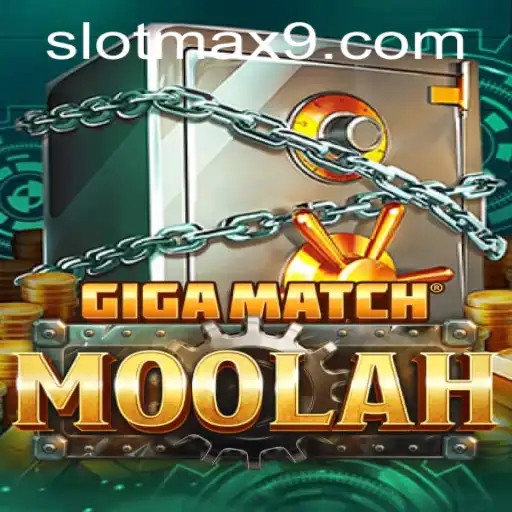 Exploring the Thrills of GigaMatchMoolah: A Deep Dive into SLOTMAX Gaming
