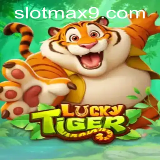 LuckyTiger: Unleashing the Thrills of SLOTMAX