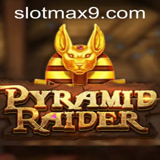 Discover the Thrilling World of PyramidRaider: A SLOTMAX Adventure