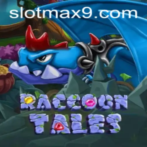 RaccoonTales: The Enchanting World of SLOTMAX's Latest Game